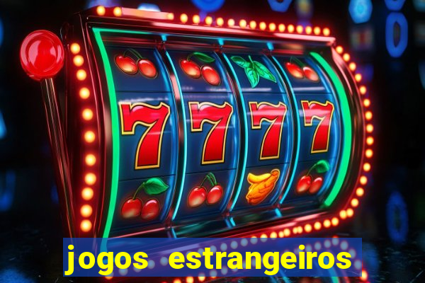 jogos estrangeiros para ganhar dinheiro